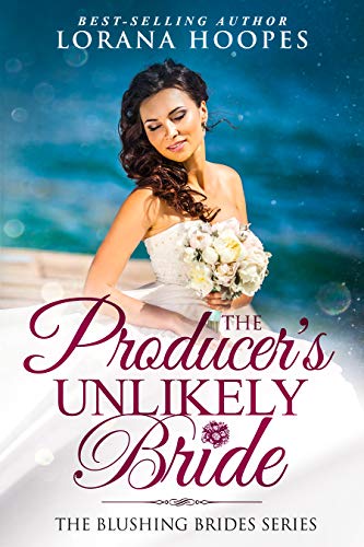 The Producer’s Unlikely Bride