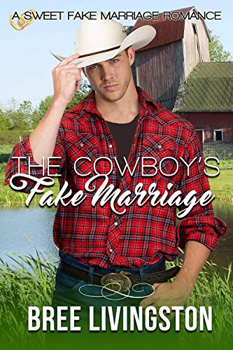Free: The Cowboy’s Fake Marriage