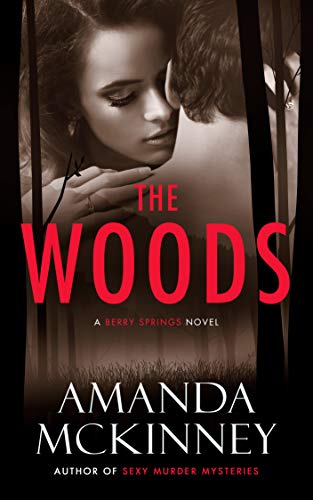 Free: The Woods (A Berry Springs Novel)