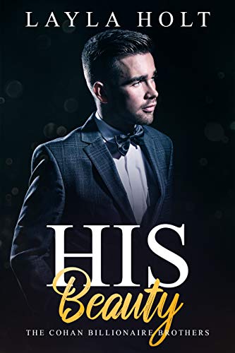 His Beauty: The Cohan Billionaire Brothers Book Three