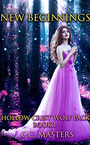 Free: New Beginnings: Hollow Crest Wolf Pack (Book 1)