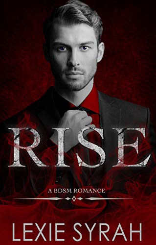 Rise: A BDSM Romance
