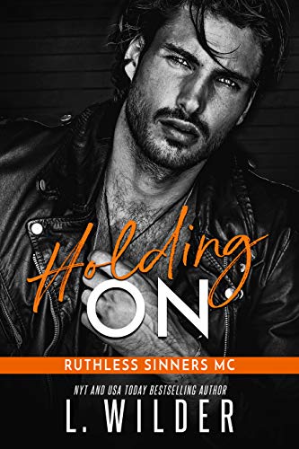 Hold On: Ruthless Sinners MC