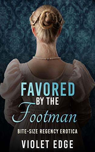 Favored by the Footman