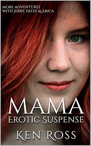 Free: MAMA: Erotic Suspense (Ken Ross Romantic/Erotic Suspense Series Book 4)