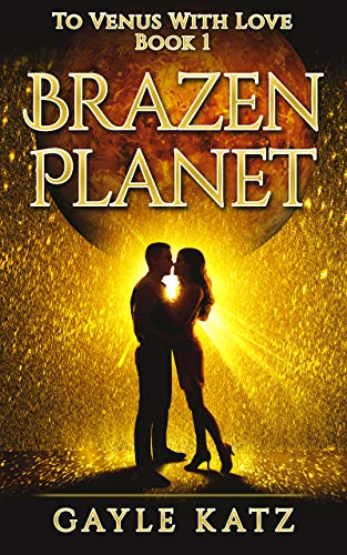 Brazen Planet: A Climate Apocalypse Adventure (To Venus With Love Book 1)