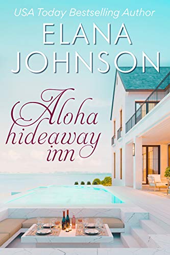 Free: Aloha Hideaway Inn: A Sweet Beach Read (Getaway Bay Resort Romance Book 1)