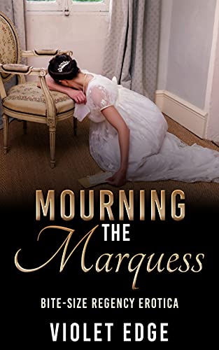 Mourning the Marquess