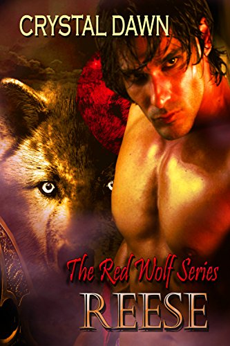 Reese: A Lost Legend Emerges (Red Wolf Book 1)