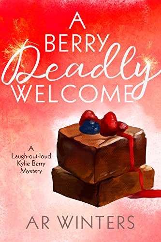 Free: A Berry Deadly Welcome