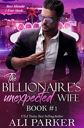 Free: The Billionaire’s Unexpected Wife