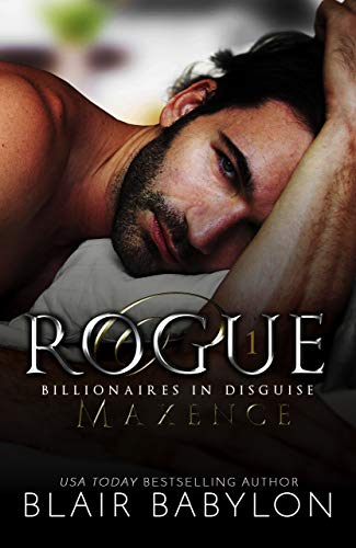 Free: Rogue: A Romantic Suspense Novel (Billionaires in Disguise: Maxence Book 1)
