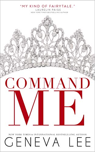Free: Command Me (Royals Saga, Book 1)