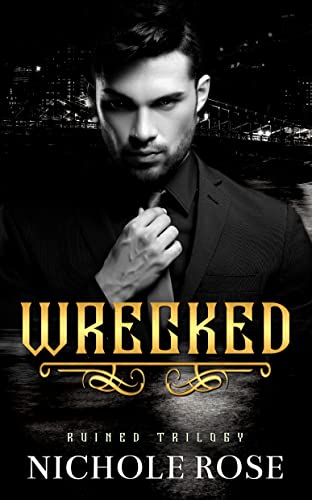 Wrecked: A Curvy Girl Mafia Romance (The Ruined Trilogy)