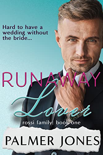 Free: Runaway Lover: Rossi Family: Book One