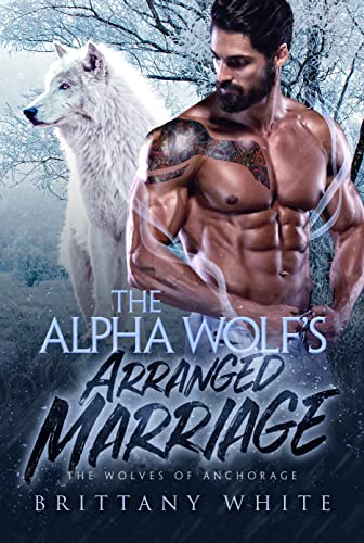 The Alpha Wolf’s Arranged Marriage