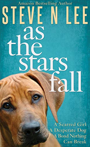 As The Stars Fall: A Heartwarming Dog Novel