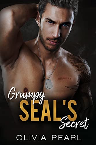 Grumpy SEAL’s Secret: An Enemies to Lovers Small Town Surprise Pregnancy Romance