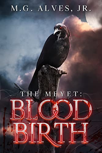 The Meyet: Blood Birth: An Urban Fantasy Vampire Thriller
