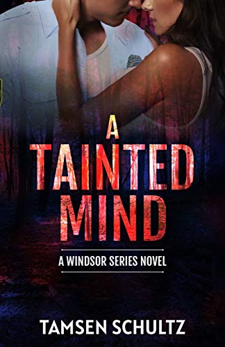 Free: A Tainted Mind (Windsor Series Book 1)