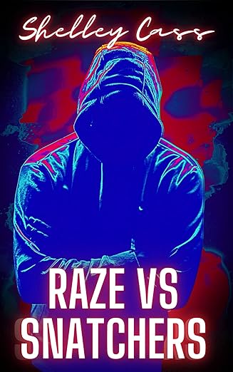 Free: Raze vs Snatchers: Book one in the Raze Warfare series