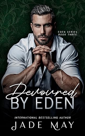 Devoured by Eden: An Age Gap Medical Romance