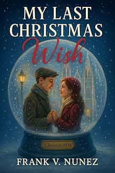 Free: My Last Christmas Wish